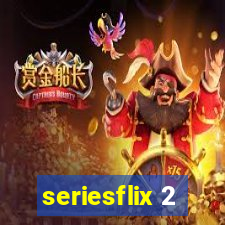 seriesflix 2